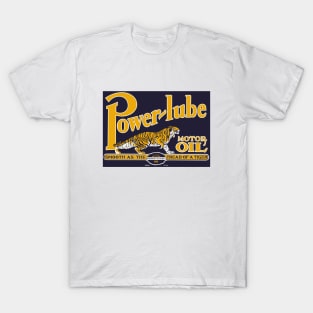 Power Lube Motor Oil old sign reproduction T-Shirt